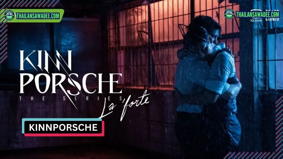 Kinnporsche The Series (2022) Review dàn diễn viên và nội dung