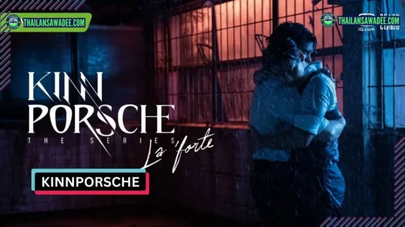 Kinnporsche The Series (2022) Review dàn diễn viên và nội dung