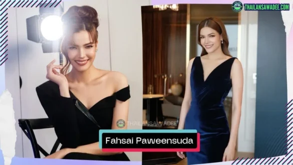 Fahsai Paweensuda Drouin là ai? Tiểu sử lý lịch profile wikipedia