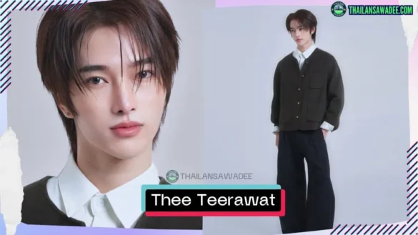 Thee Teerawat Tanacom là ai? Tiểu sử lý lịch profile wikipedia