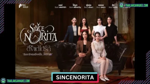 Sincenorita The Series | Review dàn diễn viên và nội dung